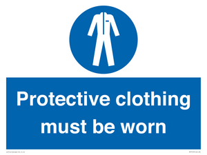Protective clothing must be worn